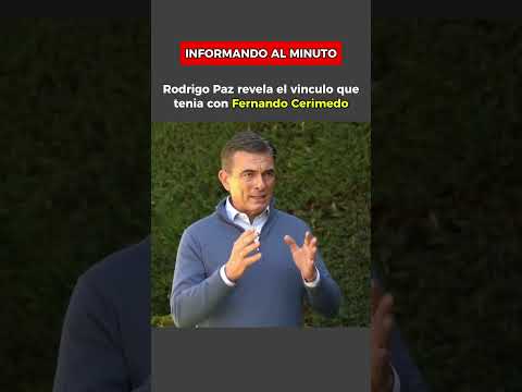 Rodrigo Paz revela que vinculo tenia con Fernando Cerimedo